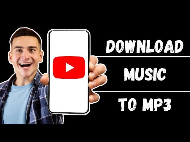 How to Download Music from YouTube to MP3 (Working Guide)