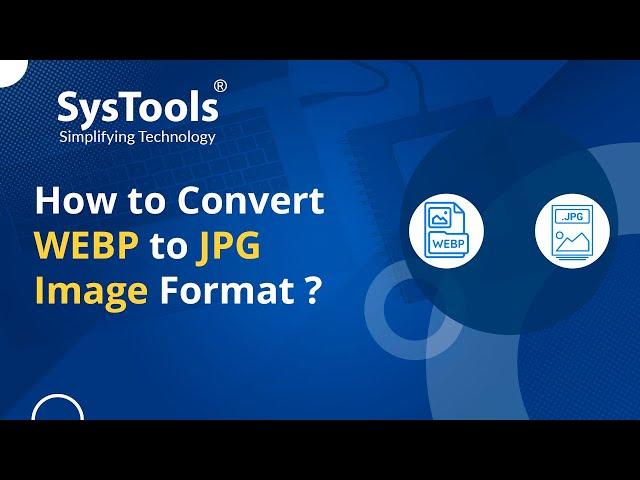 WEBP to JPG Converter - Free Download to Change WEBP to High Quality JPEG