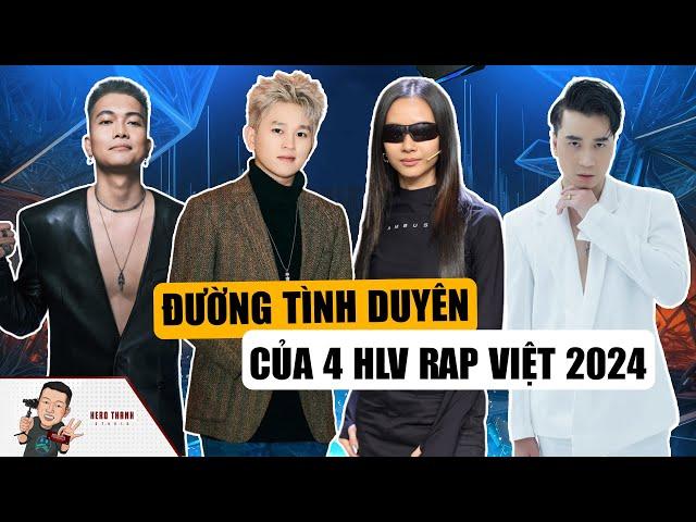 Đường Tình Duyên Của 4 HLV RAP VIỆT 2024: Karik Bray Lận Đận, Suboi Bigdaddy Hạnh Phúc Viên Mãn