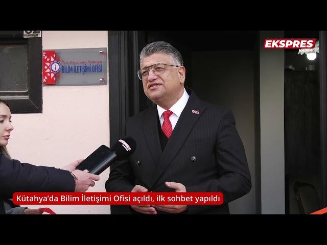 Kütahya’da Bilim İletişimi Ofisi açıldı, ilk sohbet yapıldı