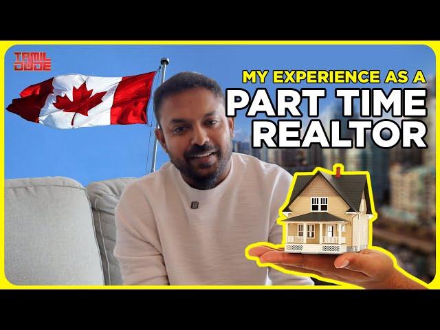 How I Manage to be a Realtor with My Full-time Job? | Being Part-time Real Estate Agent in Canada