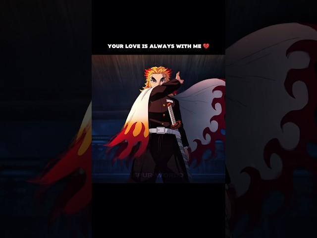 Your love is always with me | #kny #demonslayer #foryou #rengoku #kimetsunoyaiba #tanjiroedit #fyp