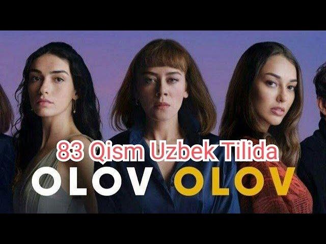 Olov Olov Turk Seriali 83 Qism Uzbek Tilida