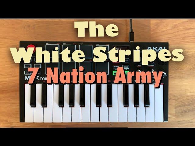 The White Stripes -  Seven Nation Army | AKAI MPK Loop Cover