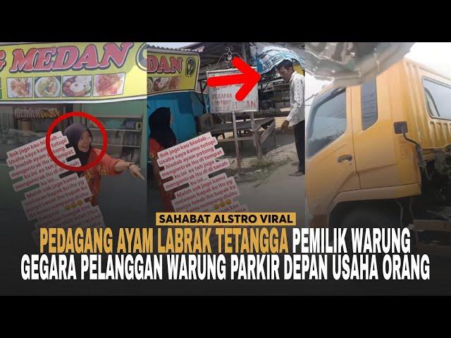 IBU-IBU LABRAK TETANGGA, Gegara Tak Terima Depan Usahanya Ditutupi Truk Pelanggan Warung Tetangganya