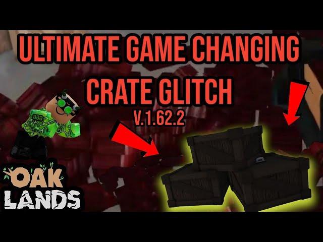 Crate Glitch (PATCHED)(OAKLANDS)