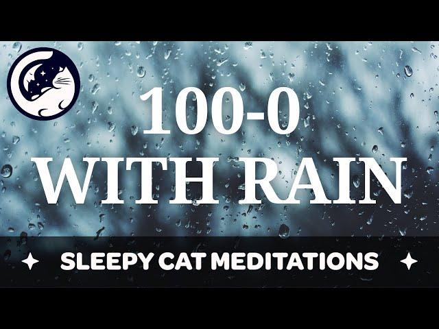 100-0 Sleep Countdown with Rain (No Music + Black Screen)