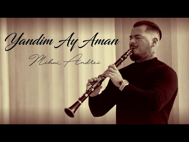 Mihai Andrei - Yandim Ay Aman (cover Alican)