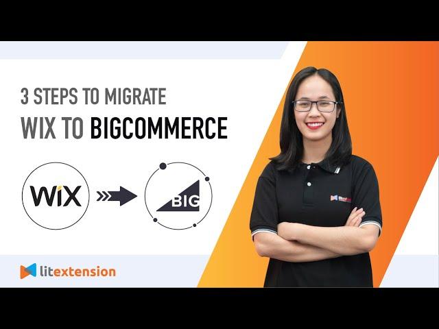 How to Migrate Wix to BigCommerce (2023 Complete Guide)