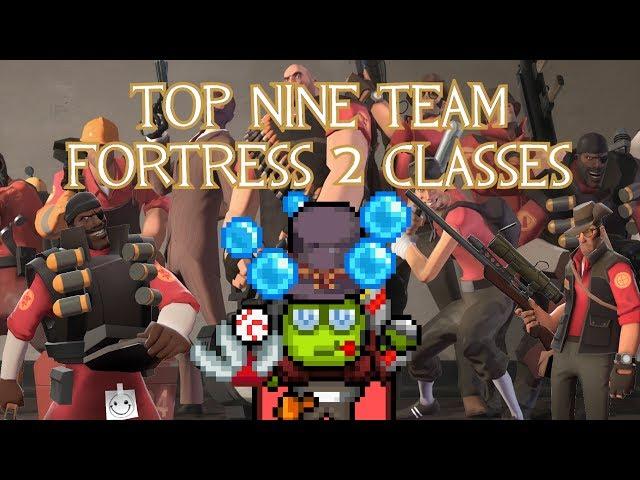 Top Nine Favorite Team Fortress 2 Classes(2013)