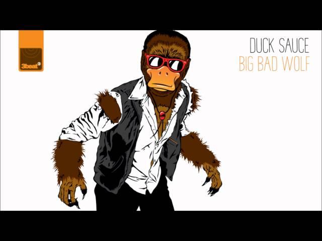 Duck Sauce - Big Bad Wolf (Radio Edit)