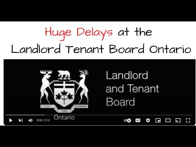 Delays at the Ontario Landlord Tenant Board