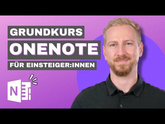 Microsoft OneNote Grundlagen Komplettkurs - Einführung in OneNote - Tutorial für Einsteiger:innen