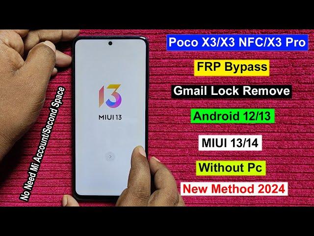 Poco X3 Pro FRP Bypass Android 12 Miui 13/14 | Gmail/Google Lock Unlock Poco X3/NFC/Pro Without Pc