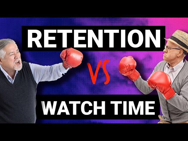 Watch time Vs audience retention - Which one matters?