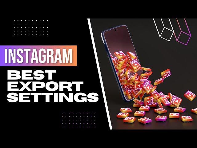 Best Export Settings for Instagram Reels | Premiere Pro Tutorial