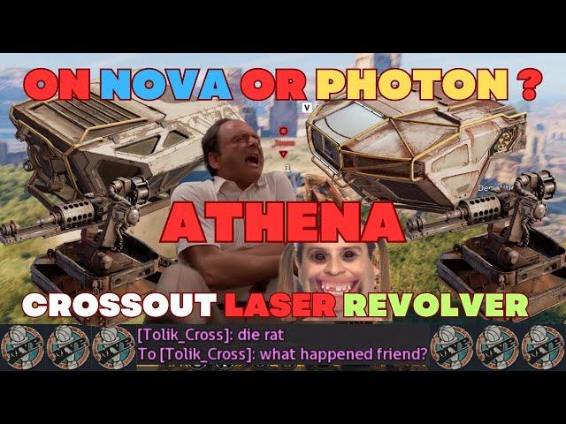 ATHENALaser RevolverOn NOVA or PHOTON Cabin? Most Comprehensive Review Crossout 2023