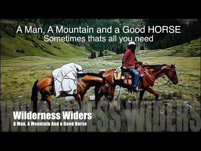 A Man, A Mountain and a Good Horse