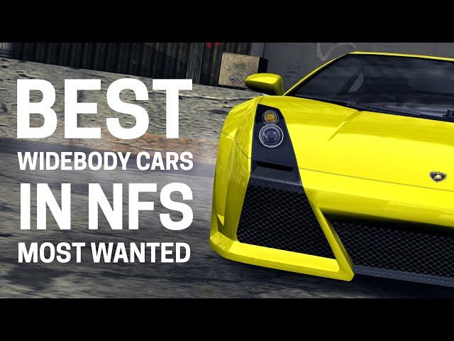 Best Widebody Cars in NFS Most Wanted