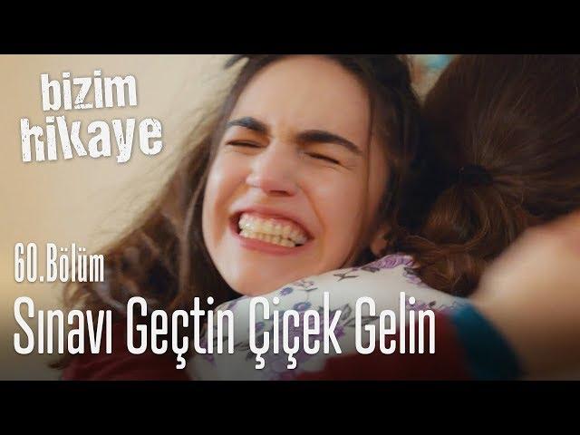 Sınavı geçtin Çiçek gelin! - Bizim Hikaye 60. Bölüm