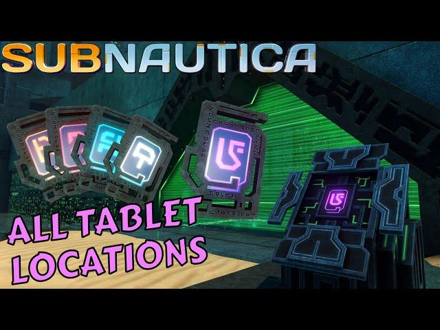 Subnautica: Where To Find The Alien Tablets