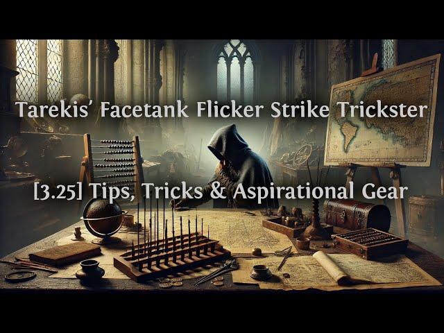 [PoE 3.25] Tips, Tricks & Aspirational for Tarekis' Facetank Flicker Trickster