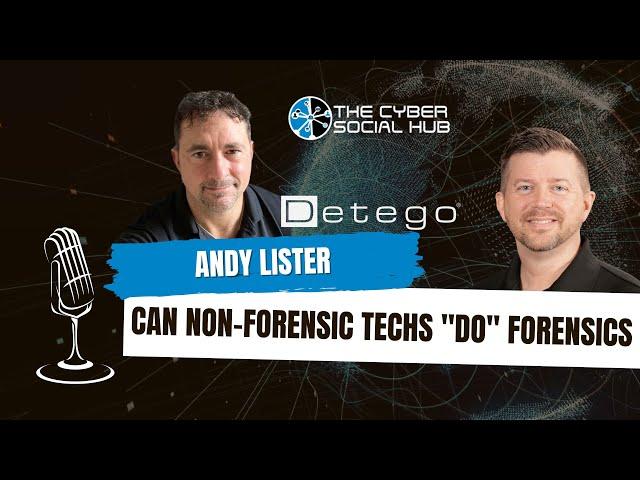 Can Non-Forensic Techs "Do" Forensics? | Cyber Social Hub | Hub Cast Ep.23