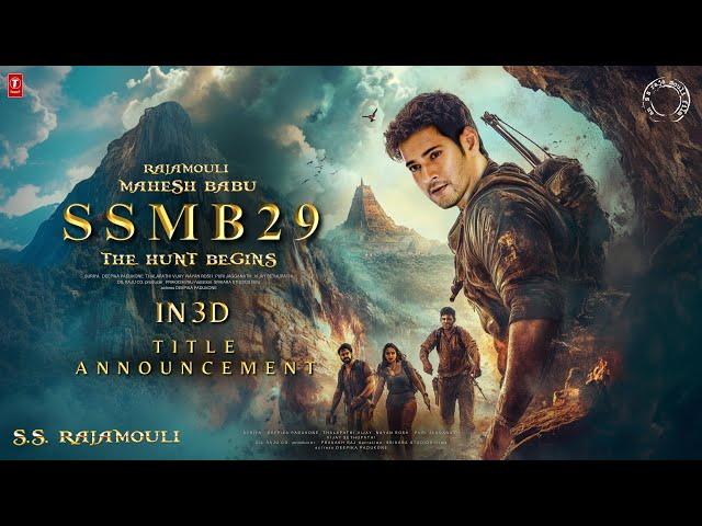 #SSMB29 - Tittle Aouncement Trailer | S S Rajamouli | Mahesh Babu | M. M. Keeravani | Raashi Khanna