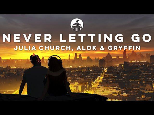 Alok, Gryffin & Julia Church – Never Letting Go