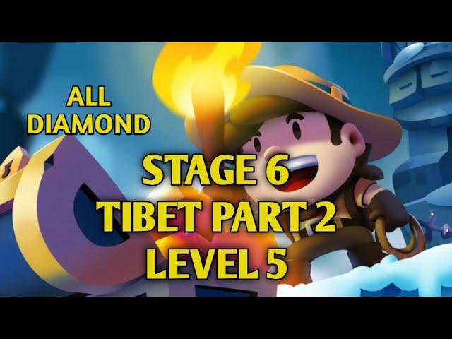 STAGE 6 TIBET PART 2 LEVEL 5 Diamond Quest: Don't Rush gameplay