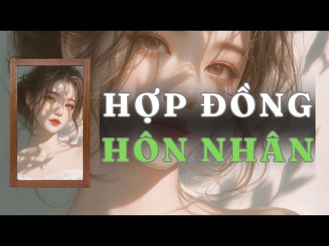 [ TRUYỆN AUDIO ] HỢP ĐỒNG HÔN NHÂN - FULL | GIANG TUỆ MẪN AUDIO CHỮA LÀNH | REVIEW |