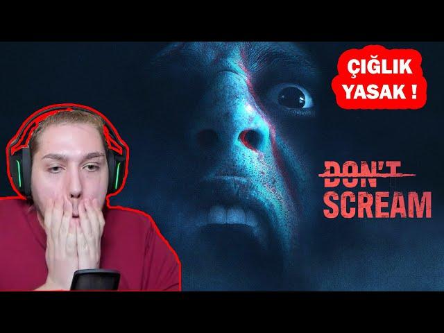 KORKUP BAĞIRIRSAN OYUN BAŞTAN BAŞLAR ! DON'T SCREAM (1. BÖLÜM)