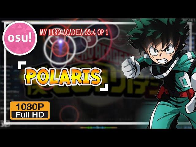 Osu | My Hero Academia SS.4 OP1『BLUE ENCOUNT - Polaris』#2