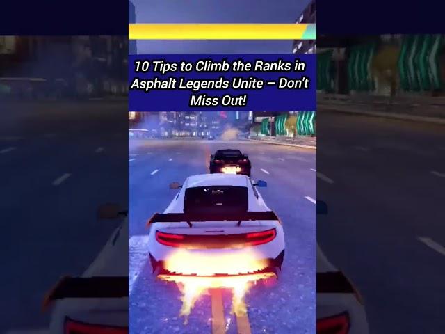 10 Tips to Climb the Ranks in Asphalt Legends Unite – Don't Miss Out!
