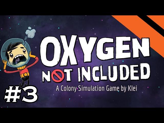 Oxygen Not Included - Alpha Build (Stream) - Part 3 [S1]