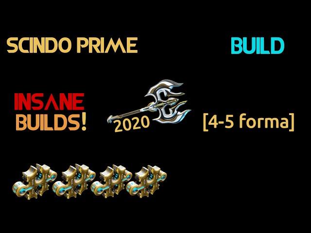 Warframe- Scindo Prime Build 2020 [5 forma] | Insane Builds!