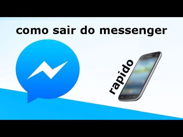 como sair do messenger no celular