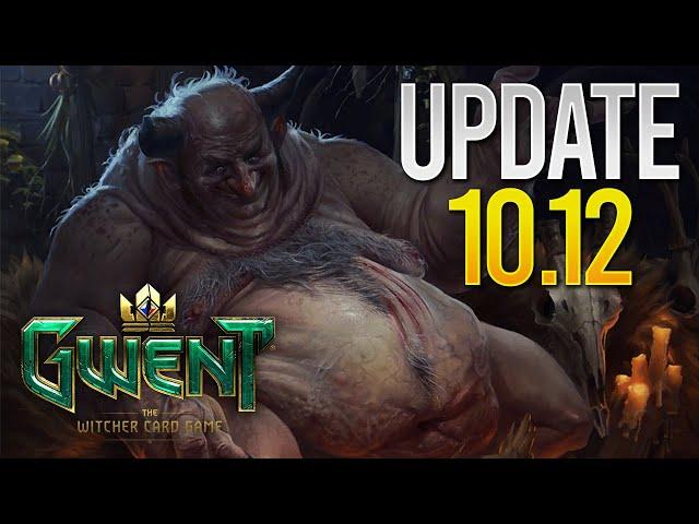 Gwent | PATCH NOTES REVIEW FOR 10.12