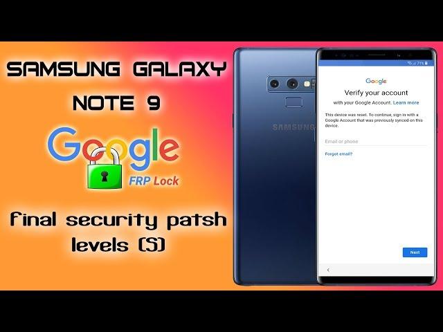 FRP 2019 SAMSUNG NOTE 9 BYPASS GOOGLE ACCOUNT NEW SECURITY PATSH LEVELS