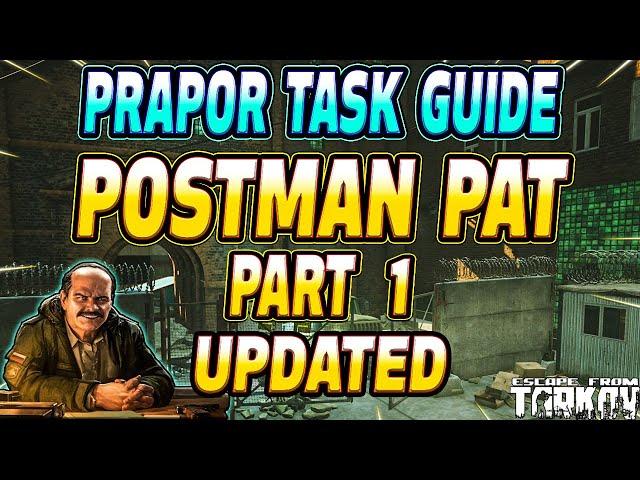 Postman Pat Part 1 UPDATED - Prapor Task Guide - Escape From Tarkov