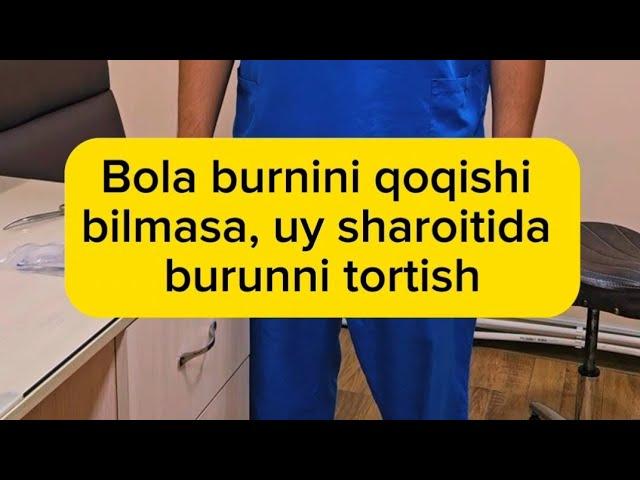 Bola burnini qoqishshi bilmaganda, burunni uy sharoitida tortib tozalash @lor_farrux