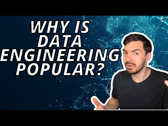 Why Is Data Engineering SO Popular? And Is It A Good Career Choice?