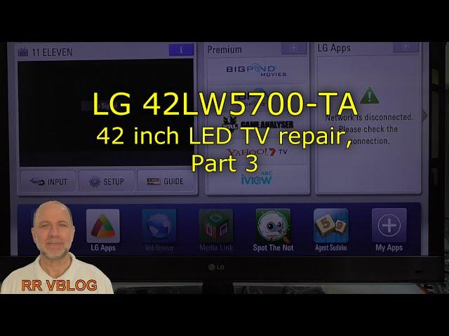 Repair of LG 42LW5700 TA, LED TV, Part 3