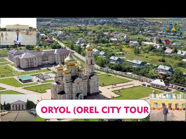 Oryol (Orel) City Tour