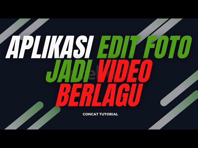 Aplikasi Edit Foto Jadi Video Berlagu Tulisan Lirik Kata Kata Terbaru Gampang Tanpa Watermark 2022