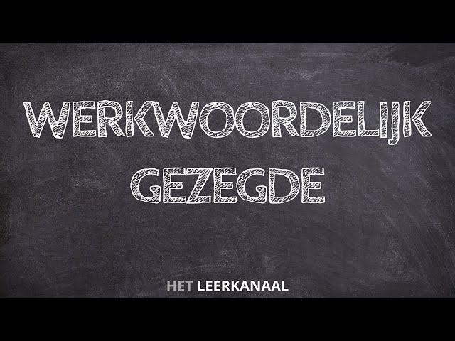 Werkwoordelijk Gezegde - Nederlandse taal