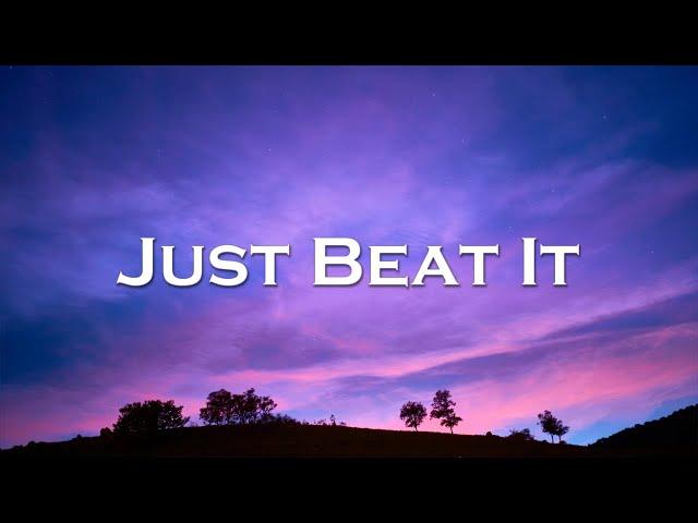 Besomorph - Just Beat It (Lyrics) feat. HINTRLAND