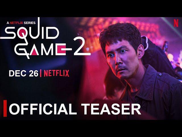 Squid Game Season 2 | Teaser Out | Lee Jung-jae | Park Hae-soo | Wi Ha-joon | HoYeon Jung |