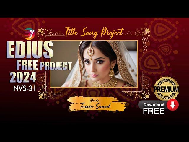 Edius New Song Project 2024 Free Download | Edius Wedding Title Project Free Download 2024 - NVS 31