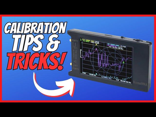 NanoVNA Calibration: Expert Tips and Tricks